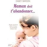 Maman doit t'abandonner